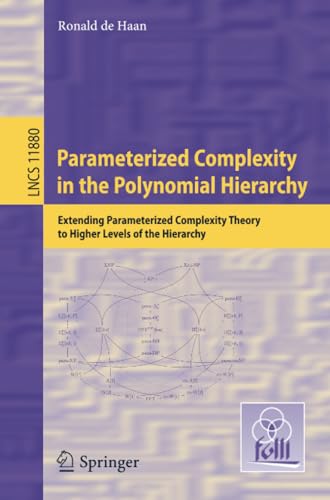 Parameterized Complexity in the Polynomial Hierarchy Extending Parameterized Co [Paperback]