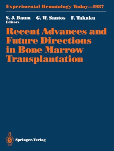 Recent Advances and Future Directions in Bone Marrow Transplantation Proceeding [Paperback]