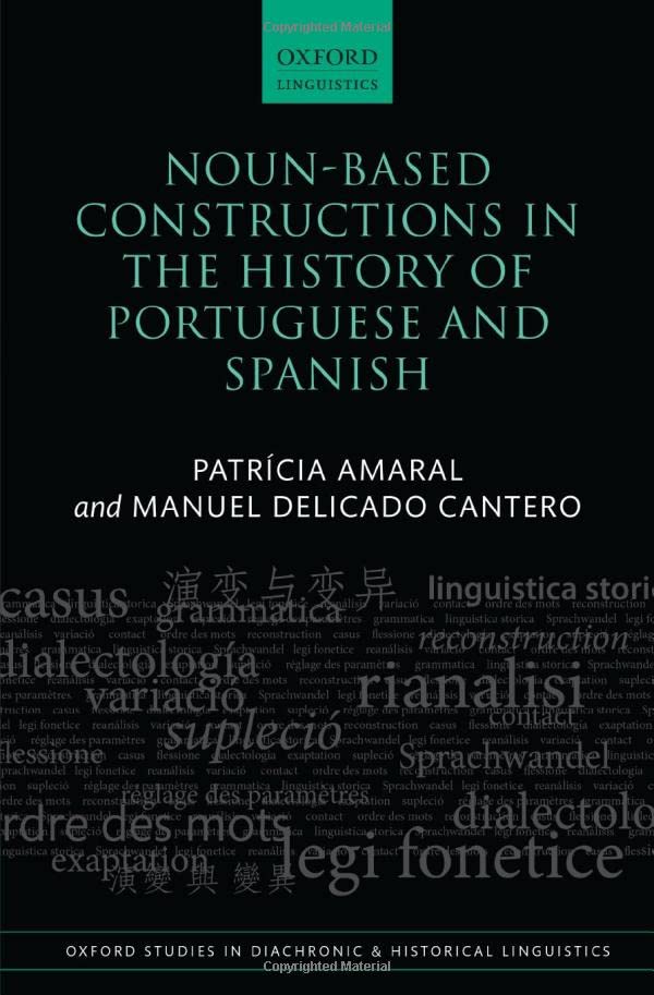 Noun-Based Constructions in the History of Portuguese and Spanish [Hardcover]