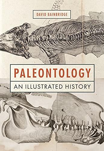 Paleontology An Illustrated History [Hardcover]