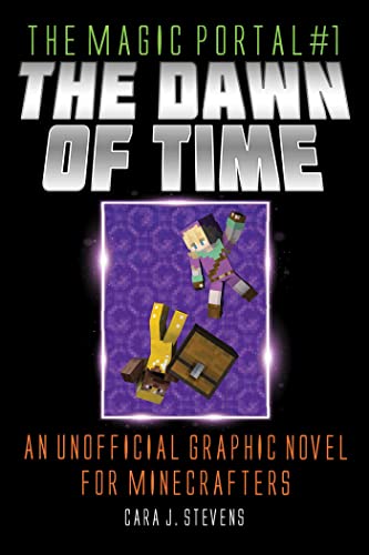 The Dawn of Time An Unofficial Graphic Novel for Minecrafters [Paperback]