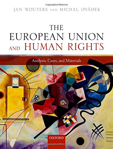 The European Union and Human Rights Analysis, Cases, and Materials [Paperback]