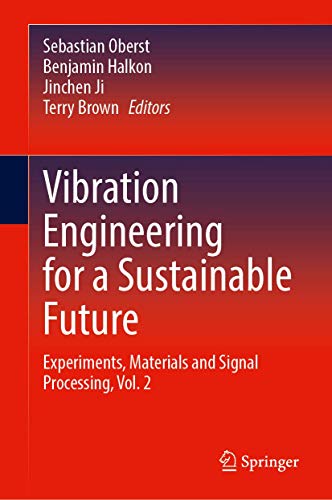 Vibration Engineering for a Sustainable Future Experiments, Materials and Signa [Hardcover]