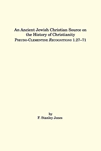 An Ancient Jewish Christian Source On The History Of Christianity Pseudo-Clemen [Paperback]
