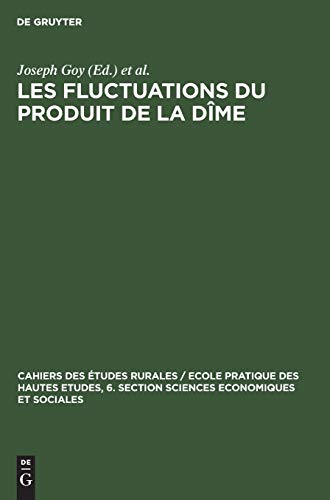 Fluctuations du Produit de la Dme  Conjuncture Dcimale et Domaniale de la Fin [Hardcover]