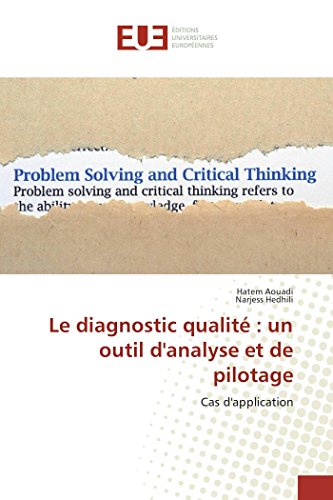 Le Diagnostic Qualit  Un Outil D'analyse Et De Pilotage Cas D'application (fr [Paperback]