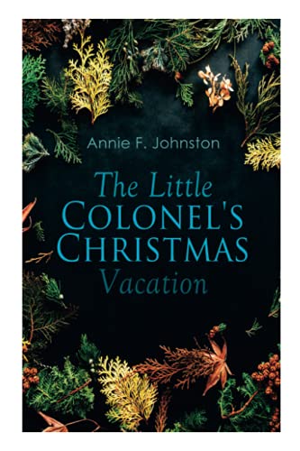 Little Colonel's Christmas Vacation