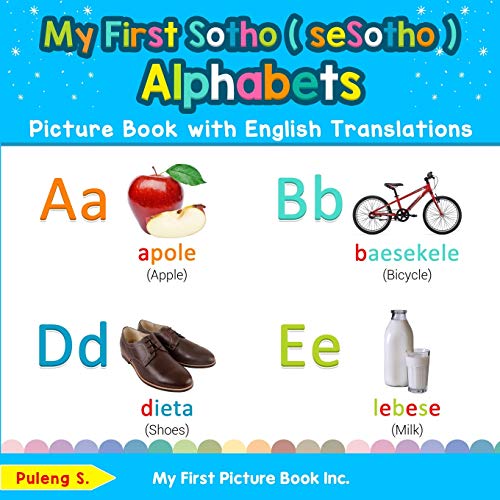 My First Sotho ( SeSotho ) Alphabets Picture Book with English Translations  Bi [Paperback]