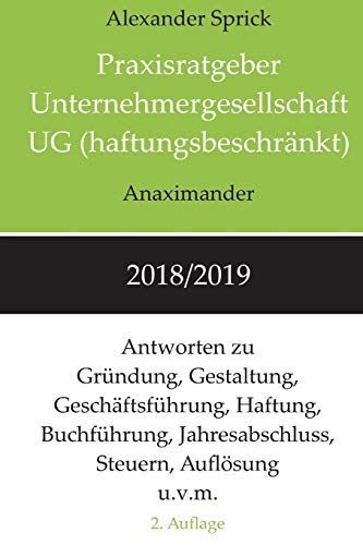 Praxisratgeber Unternehmergesellschaft Ug (Haftungsbeschrnkt) 2018/2019  Antwo [Paperback]