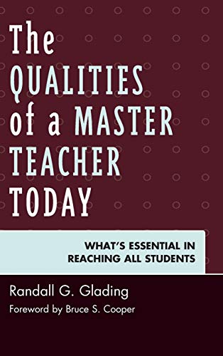 The Qualities of a Master Teacher Today Whats Essential in Reaching All Studen [Hardcover]
