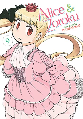 Alice &amp Zoroku Vol. 9 [Paperback]