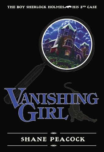Vanishing Girl The Boy Sherlock Holmes, His Third Case [Hardcover]