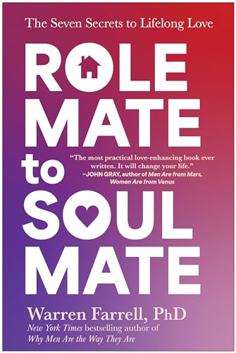 Role Mate to Soul Mate The Seven Secrets to Lifelong Love [Hardcover]
