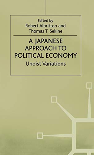 A Japanese Approach to Political Economy Unoist Variations [Hardcover]