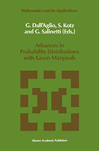 Advances in Probability Distributions with Given Marginals Beyond the Copulas [Hardcover]