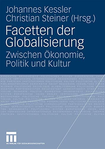 Facetten der Globalisierung Zwischen konomie, Politik und Kultur [Paperback]