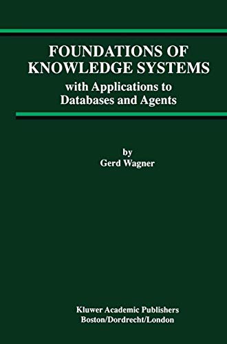Foundations of Knowledge Systems with Applications to Databases and Agents [Hardcover]