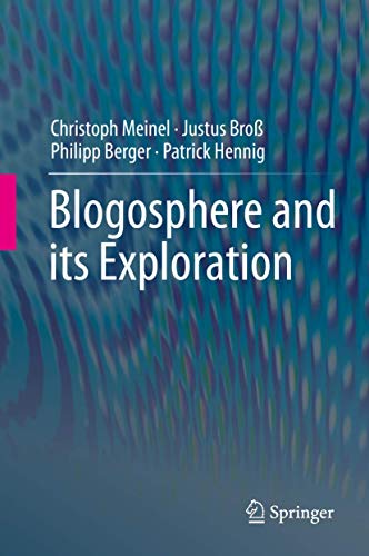 Blogosphere and its Exploration [Hardcover]