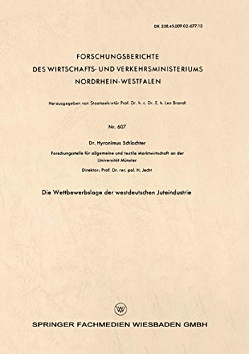 Die Wettbewerbslage der westdeutschen Juteindustrie [Paperback]
