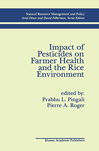 Impact of Pesticides on Farmer Health and the Rice Environment [Paperback]