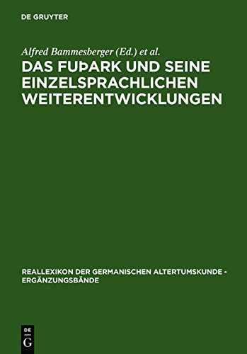 Fupark und Seine Einzelsprachlichen Weiterentwicklungen [Hardcover]