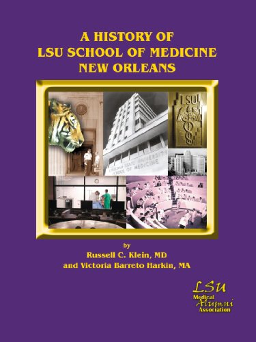 History of Lsu School of Medicine New Orleans [Paperback]