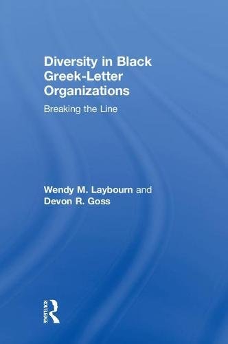 Diversity in Black Greek Letter Organizations Breaking the Line [Hardcover]