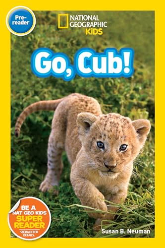 Go, Cub (National Geographic Kids Readers, Pre-Reader) [Paperback]