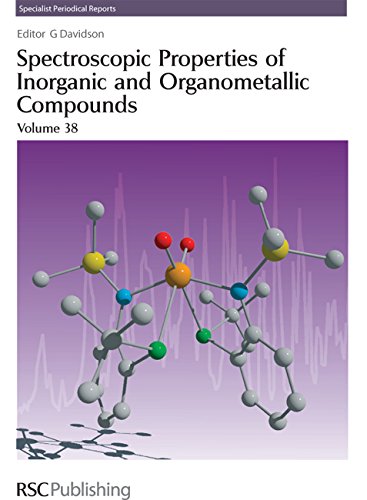 Spectroscopic Properties of Inorganic and Organometallic Compounds Volume 38 [Hardcover]