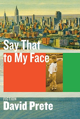 Say That To My Face Fiction [Hardcover]