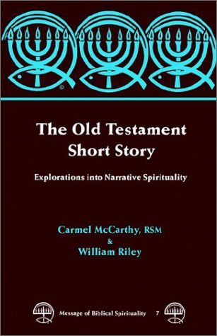 The Old Testament Short Story (message Of Biblical Spirituality) [Paperback]