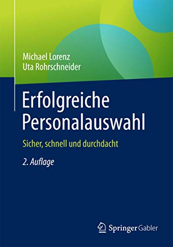 Erfolgreiche Personalauswahl Sicher, schnell und durchdacht [Paperback]