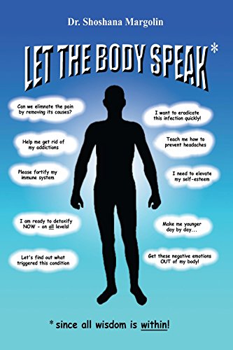Let The Body Speak* Since All Wisdom Is Within [Paperback]