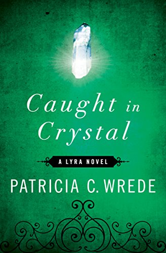 Caught in Crystal [Paperback]