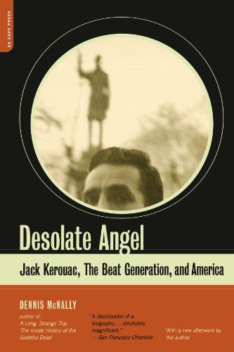 Desolate Angel Jack Kerouac, The Beat Generation, And America [Paperback]