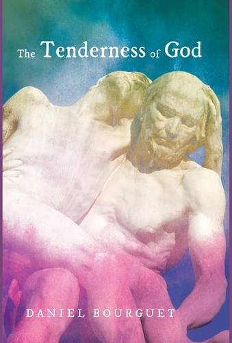 The Tenderness Of God [Hardcover]