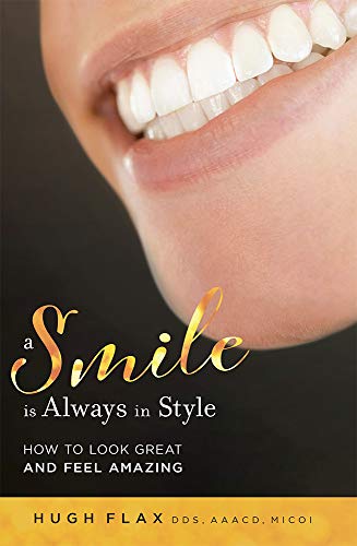A Smile is Always In Style How To Look Great And Feel Amazing [Paperback]