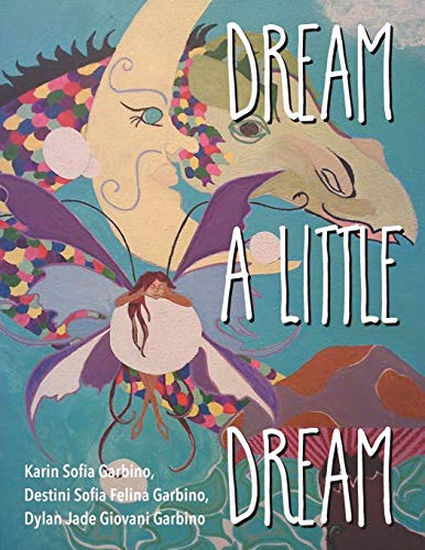 Dream A Little Dream [Paperback]