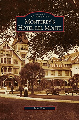 Monterey's Hotel Del Monte [Hardcover]