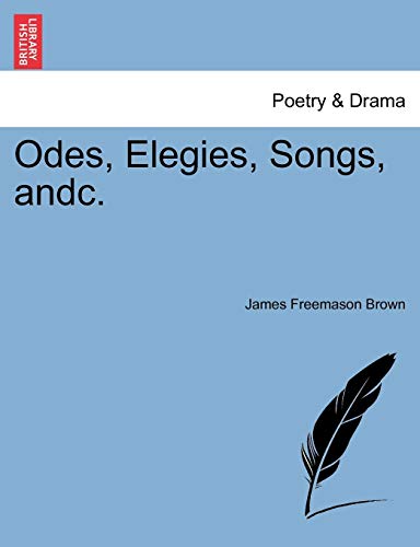 Odes, Elegies, Songs, Andc [Paperback]