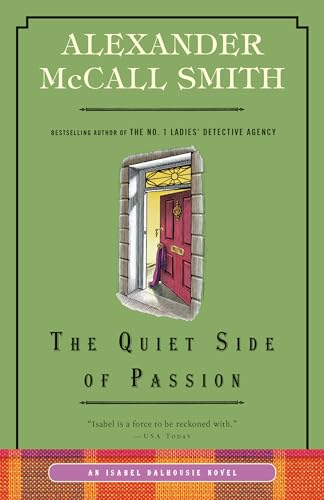 The Quiet Side of Passion An Isabel Dalhousie Novel (12) [Paperback]