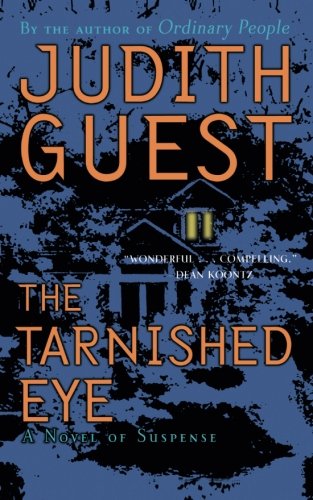 The Tarnished Eye A Novel of Suspense [Paperback]