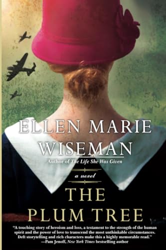 The Plum Tree An Emotional and Heartbreaking Novel of WW2 Germany and the Holoc [Paperback]