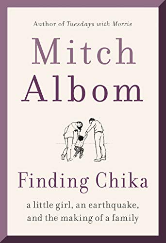 Finding Chika A Little Girl, an Earthquake, and the Making of a Family [Paperback]