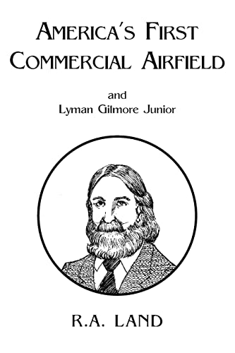 Americas First Commercial Airfield [Paperback]