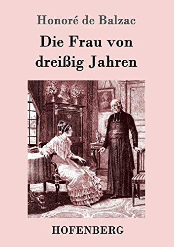 Die Frau Von Dreiig Jahren (german Edition) [Paperback]