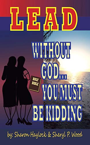 Lead Without God ... You Must Be Kidding A Twin Power Production [Paperback]