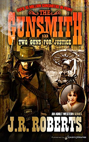 Two Guns For Justice (the Gunsmith) [Paperback]