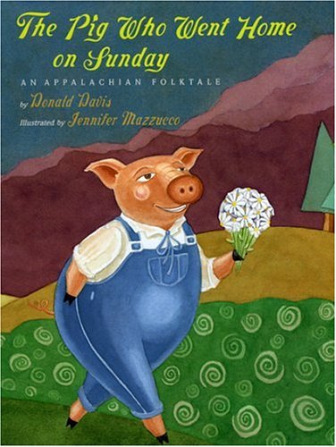 The Pig Who Went Home on Sunday [Hardcover]