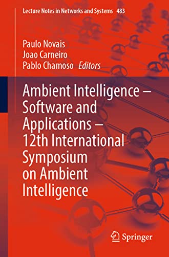Ambient Intelligence  Software and Applications  12th International Symposium  [Paperback]